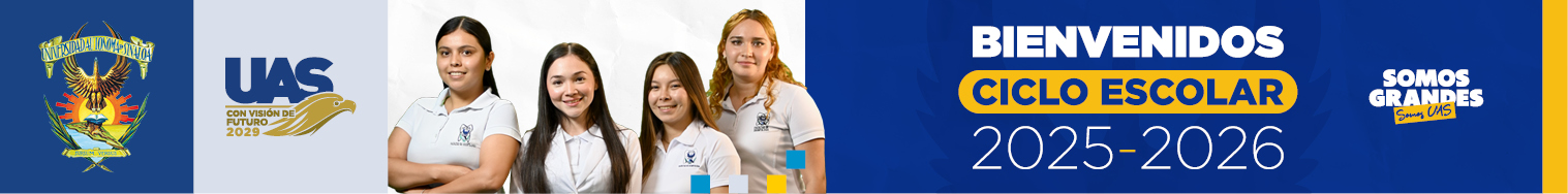 Bienvenidos Ciclo Escolar 2025-2026 — Universidad Autónoma de Sinaloa